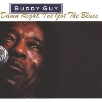 GUY, BUDDY - DAMN RIGHT, I'VE GOT THE BLUES, CD