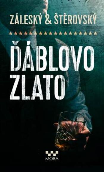 Ďáblovo zlato - Vojtěch Záleský, Lukáš Štěrovský - e-kniha