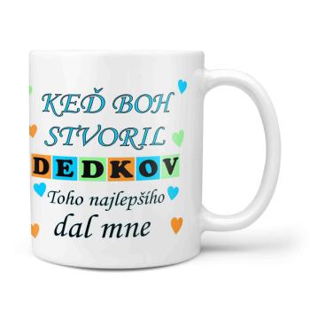 Hrnček Keď boh stvoril dedkov (Náplň hrnčeka: Žiadna)