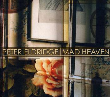 ELDRIDGE, PETER - MAD HEAVEN, CD