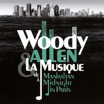 Soundtrack, Woody Allen & La Musique (De Manhattan À Midnight In Paris), CD