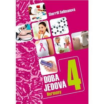 Doba jedová 4 - Hormony (978-80-738-7745-3)