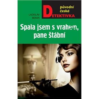 Spala jsem s vrahem, pane štábní! (978-80-243-8291-3)