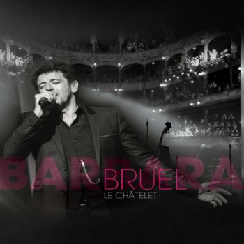 Bruel, Patrick - Bruel Barbara - Le Châtelet, Blu-ray