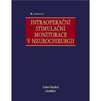 Intraoperační stimulační monitorace v neurochirurgii (80-247-0964-3)