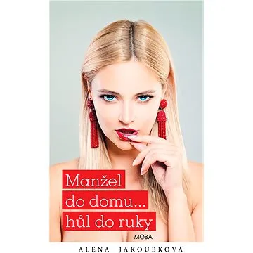 Manžel do domu… hůl do ruky (978-80-243-8635-5)