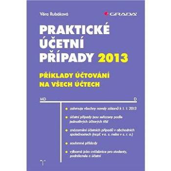 Praktické účetní případy 2013 (978-80-247-4635-7)