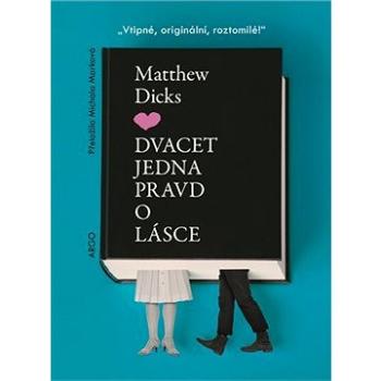 Dvacet jedna pravd o lásce (9788025732939)