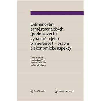 Odměňování zaměstnaneckých (podnikových) vynálezů a jeho přiměřenost - právní a ekonomické aspekty (978-80-767-6018-9)