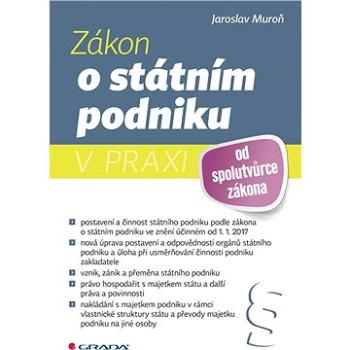 Zákon o státním podniku v praxi (978-80-271-0352-2)