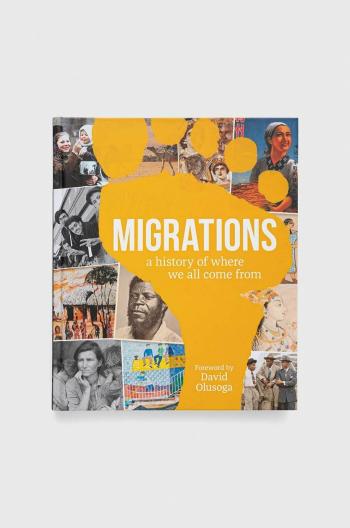 Kniha Dorling Kindersley Ltd Migrations, DK, David Olusoga (Foreword By)