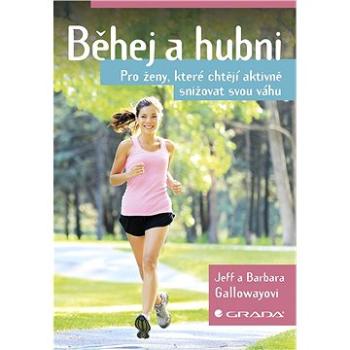 Běhej a hubni (978-80-271-0091-0)