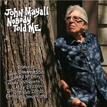 MAYALL, JOHN - NOBODY TOLD ME, CD