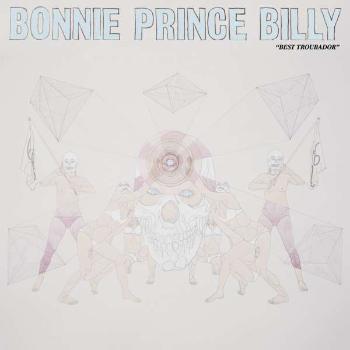 BONNIE PRINCE BILLY - BEST TROUBADOR, CD