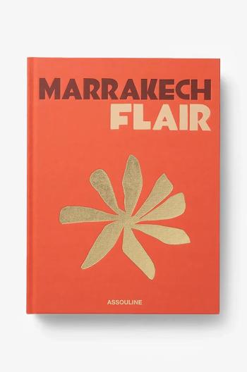 Kniha Assouline Marrakech Flair by Marisa Berenson, English