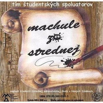 Machule zo strednej (978-80-560-0303-9)