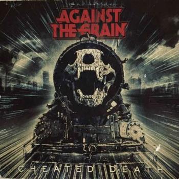 Against the Grain - Cheated Death, CD