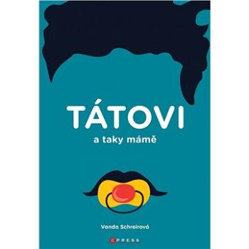 TÁTOVI a taky MÁMĚ (978-80-264-2708-7)