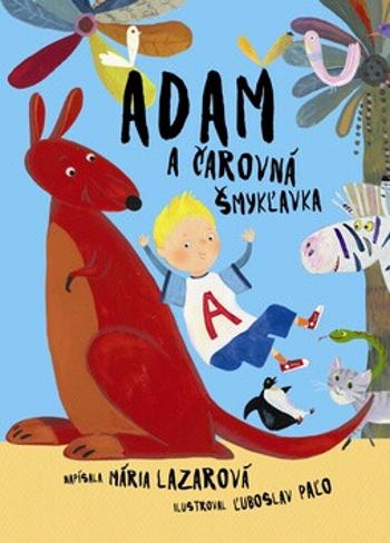 Adam a čarovná šmykľavka - Mária Lazárová