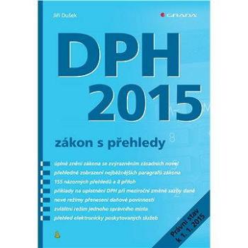 DPH 2015 - zákon s přehledy (978-80-247-5434-5)