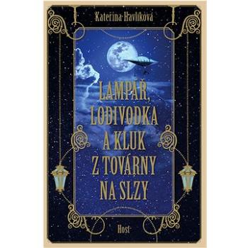 Lampář, lodivodka a kluk z továrny na slzy (978-80-275-1551-6)