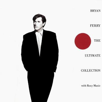 Bryan Ferry, The Ultimate Collection With Roxy Music, CD