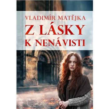 Z lásky k nenávisti (999-00-033-2207-4)