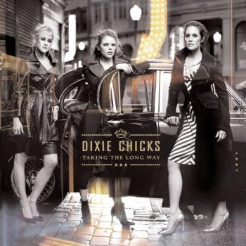 Chicks - Taking the Long Way, CD