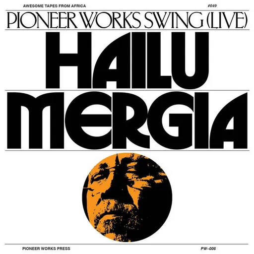MERGIA, HAILU - PIONEER WORKS SWING LP
