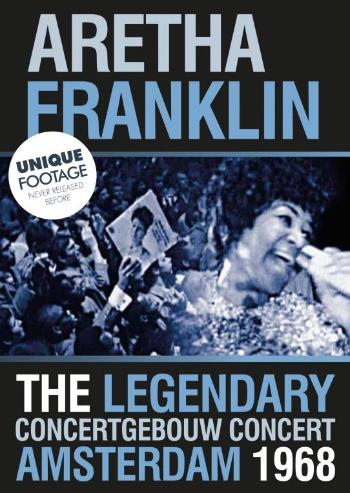 Aretha Franklin, The Legendary Concertgebouw Concert Amsterdam 1968, DVD