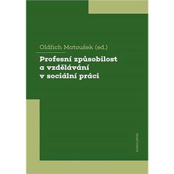 Profesní způsobilost a vzdělávání v sociální práci (9788024649054)