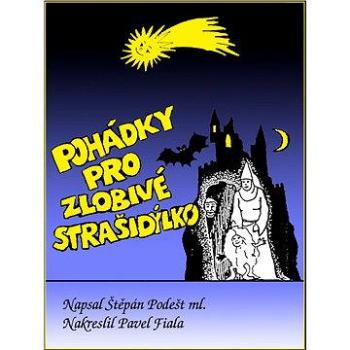 Pohádky pro zlobivé strašidýlko (999-00-000-2928-0)