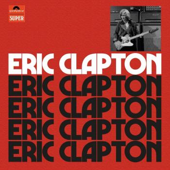 Eric Clapton, Eric Clapton (Anniversary Deluxe Edition), CD