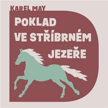Poklad ve Stříbrném jezeře