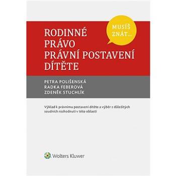 Musíš znát... Rodinné právo. Právní postavení dítěte (978-80-759-8442-5)