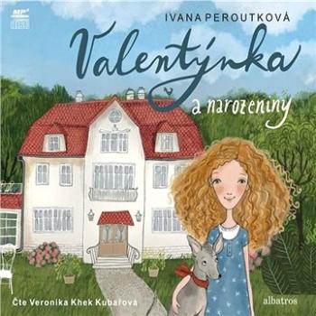 Valentýnka a narozeniny