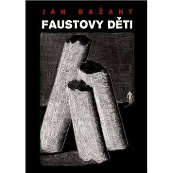 Faustovy děti (978-80-870-5326-3)