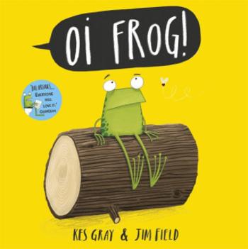 Oi Frog! - Kes Gray