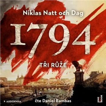 1794 – Tři růže