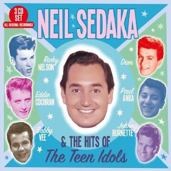 SEDAKA, NEIL - NEIL SEDAKA & THE HITS OF THE TEEN IDOLS, CD