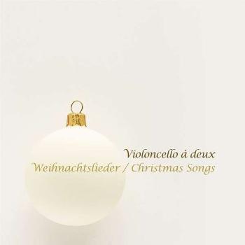 Výberovka, Violoncello A Deux - Weihnachtslieder / Christmas Songs, CD