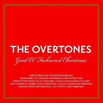 OVERTONES, THE - GOOD OL' FASHIONED CHRISTMAS, CD