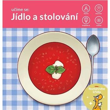 Učíme se: Jídlo a stolování (978-80-277-0439-2)