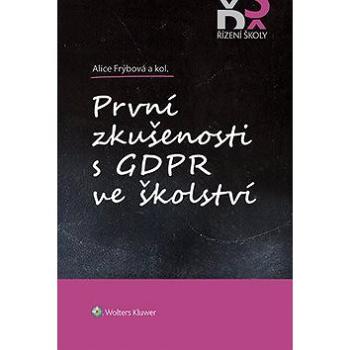 První zkušenosti s GDPR ve školství (999-00-020-4211-9)