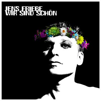 FRIEBE, JENS - WIR SIND SCHON, CD