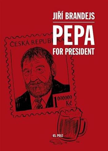 Pepa For President - Jiří Brandejs