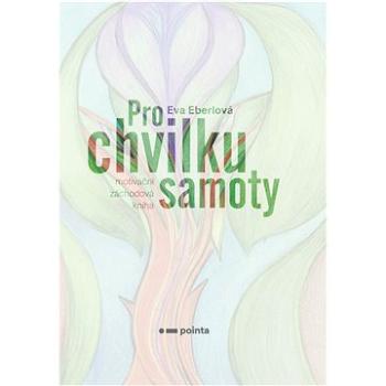 Pro chvilku samoty (978-80-765-0146-1)