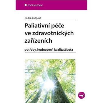 Paliativní péče ve zdravotnických zařízeních (978-80-247-5402-4)