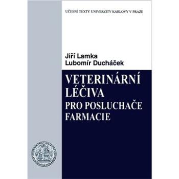 Veterinární léčiva pro posluchače farmacie (9788024628226)