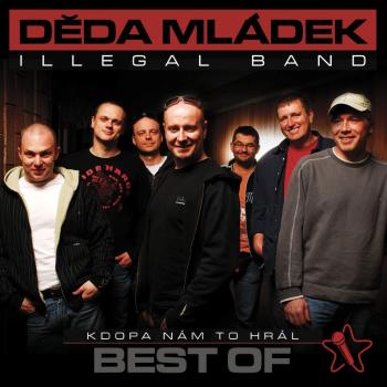 Děda Mládek Illegal Band, Kdopa nám to hrál (Best of), CD